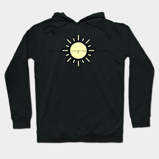 You are my sunshine Hoodie